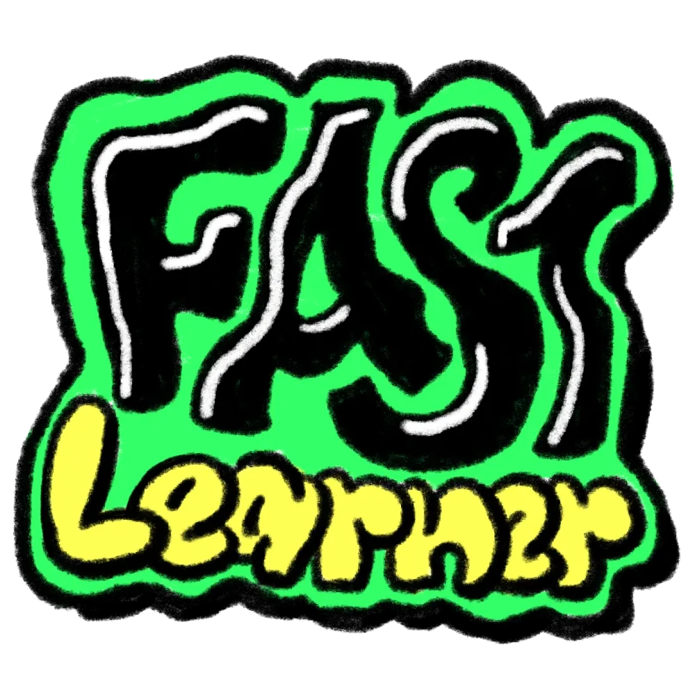 Fast Learner